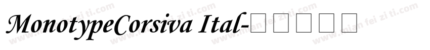 MonotypeCorsiva Ital字体转换